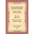 Lower Fairforest Baptist Church, Union County, South Carolina: Minutes 1809-1875, Membership Lists through 1906