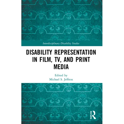 Disability Representation in Film, TV, and Print Media