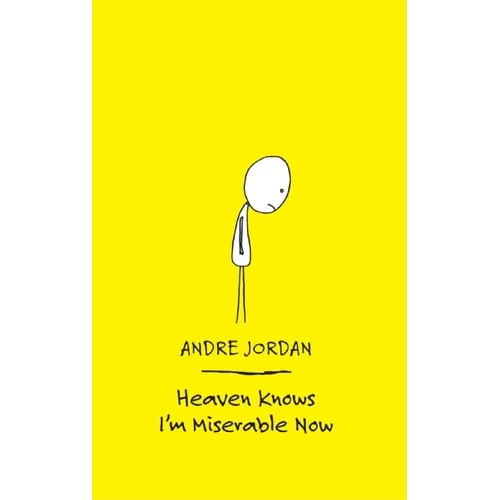 Heaven Knows I'm Miserable Now