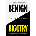 Benign Bigotry