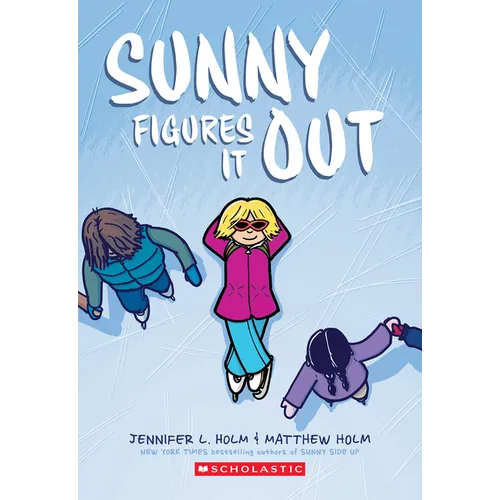 Sunny Figures It Out: A Graphic Novel (Sunny #6): Volume 6