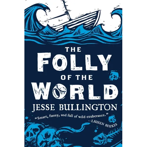 The Folly of the World