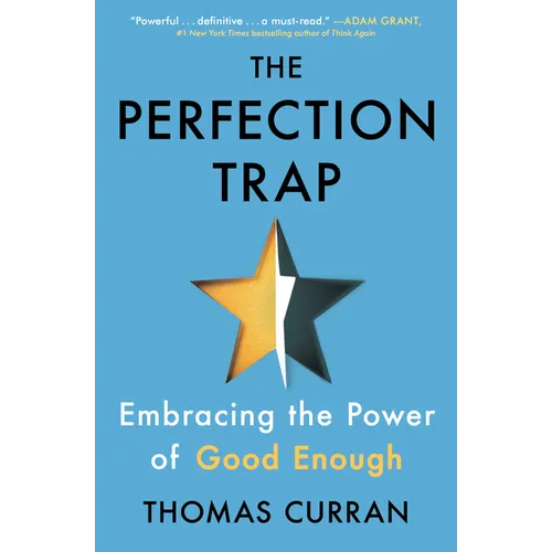 The Perfection Trap: Embracing the Power of Good Enough