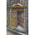 Shadowed