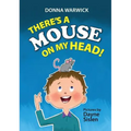 There's a Mouse on My Head!