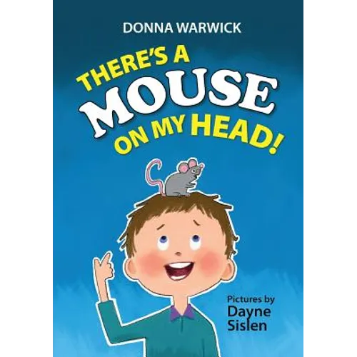 There's a Mouse on My Head!