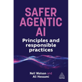 Safer Agentic AI: Principles and Responsible Practices