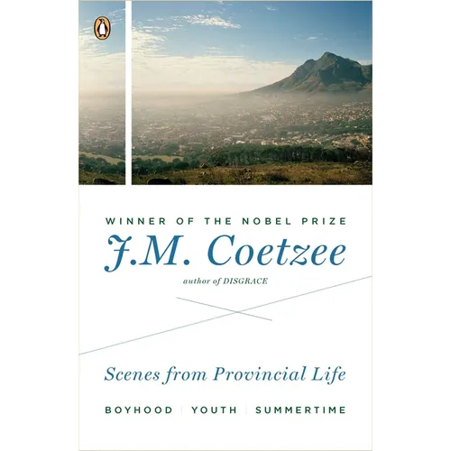 Scenes from Provincial Life: Boyhood, Youth, Summertime
