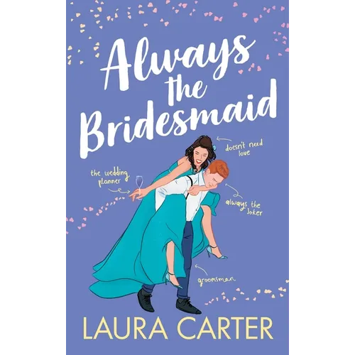 Always the Bridesmaid