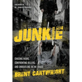 Undercover Junkie: Chasing Highs, Confronting Killers, and Unraveling in the Chaos