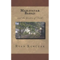 Mahavatar Babaji: and the Garden of Faith