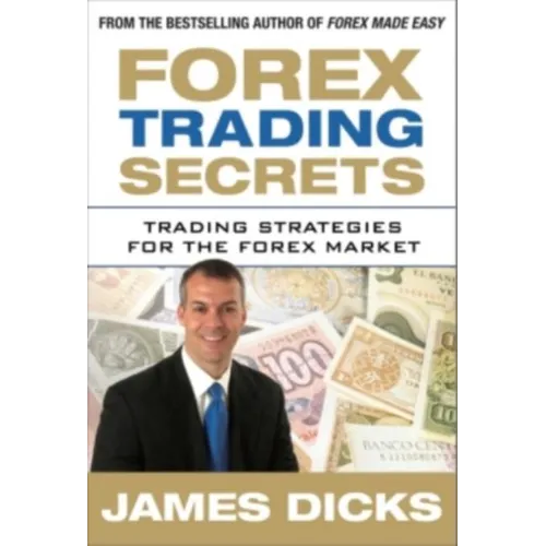 Forex Trading Secrets: Trading Strategies for the Forex Market