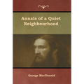 Annals of a Quiet Neighbourhood