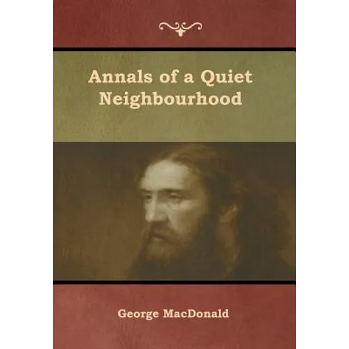 Annals of a Quiet Neighbourhood