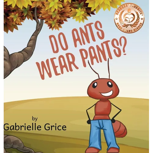 Do Ants Wear Pants?