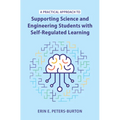 A Practical Approach to Supporting Science and Engineering Students with Self-Regulated Learning