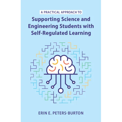 A Practical Approach to Supporting Science and Engineering Students with Self-Regulated Learning