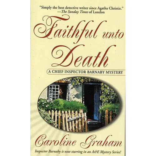 Faithful Unto Death: A Chief Inspector Barnaby Novel
