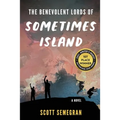 The Benevolent Lords of Sometimes Island