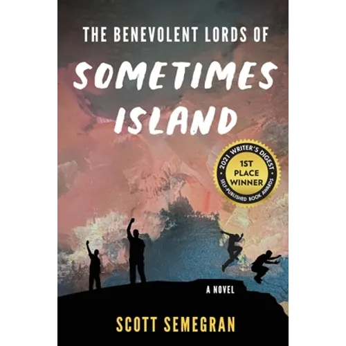 The Benevolent Lords of Sometimes Island