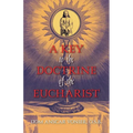 A Key to the Doctrine of the Eucharist