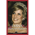 Diana, Princess of Wales: A Biography