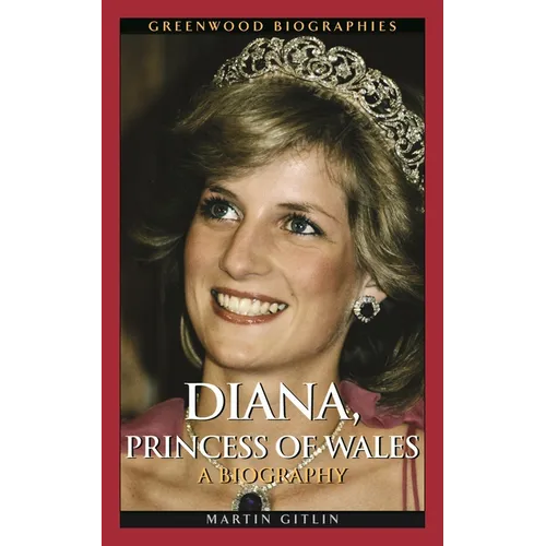 Diana, Princess of Wales: A Biography