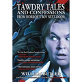 Tawdry Tales and Confessions from Horror's Boy Next Door