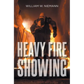 Heavy Fire Showing