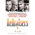 Hellraisers: The Life and Inebriated Times of Richard Burton, Richard Harris, Peter O'Toole, and Oliver Reed