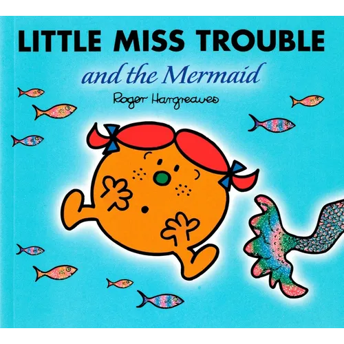 Little Miss Trouble and the Mermaid