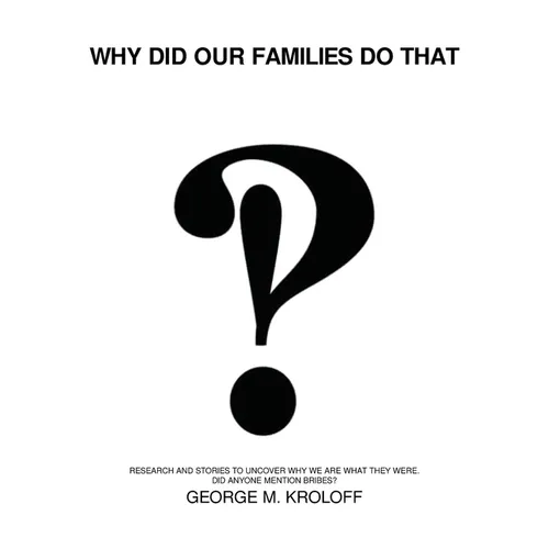 Why Did Our Families Do That