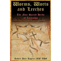 Worms, Worts and Leeches: The Nine Sacred Herbs of Lacnunga