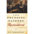 The Founding Fathers Reconsidered