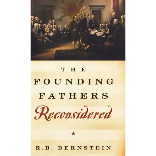 The Founding Fathers Reconsidered