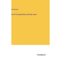 Act of Incorporation and Bye-Laws