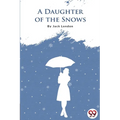 A Daughter Of The Snows