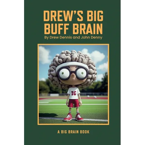 Drew's Big Buff Brain