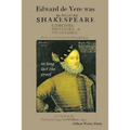 Edward De Vere was Shake-speare: at long last, the proof.