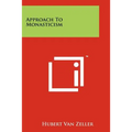Approach to Monasticism