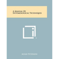 A Manual of Entomological Techniques