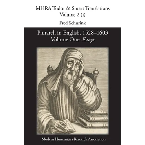 Plutarch in English, 1528-1603: Essays
