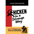 Chicken in a Strange Way: A SoCal Beach Girl Takes on Communism