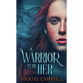 A Warrior For Her