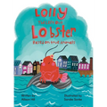 Lolly the Left Out Lobster: A fun and inspiring story of Courage, Friendship, Differences, Belonging, Connection, and Confidence
