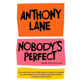 Nobody's Perfect: Writings from the New Yorker