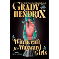 Witchcraft for Wayward Girls