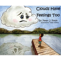 Clouds Have Feelings Too