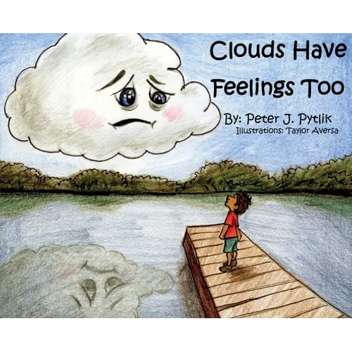 Clouds Have Feelings Too
