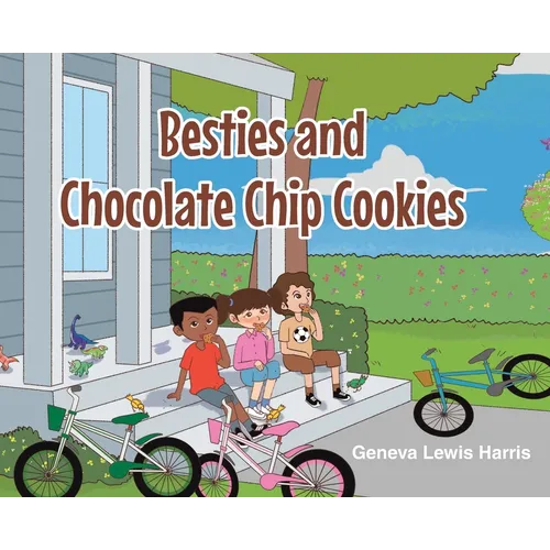 BESTIES and CHOCOLATE CHIP COOKIES